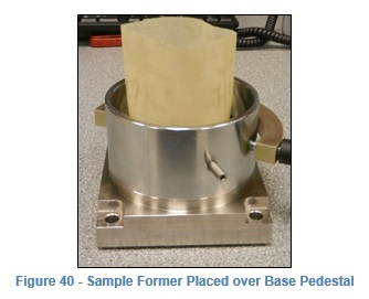 Figure 40 Sample Former Placed over Base Pedestal